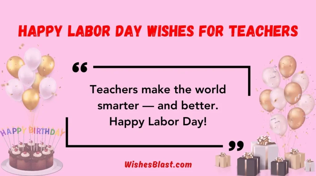 Happy Labor Day Wishes for Teachers