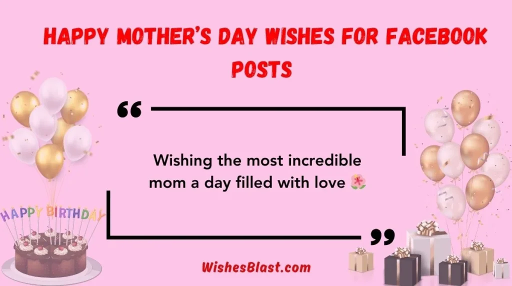  Happy Mother’s Day Wishes for Facebook Posts