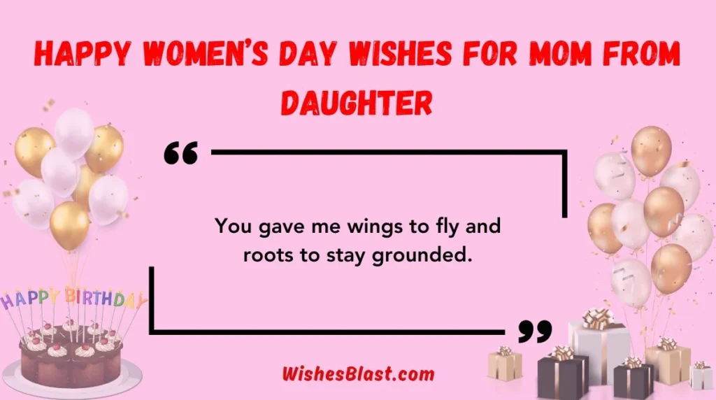 Happy Womenâs Day Wishes for Mom from Daughter