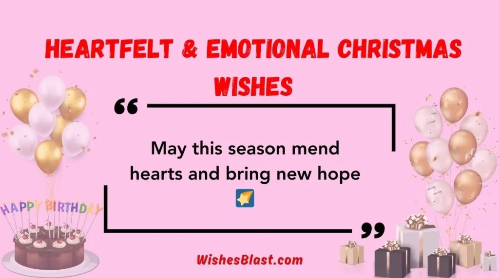 Heartfelt & Emotional Christmas Wishes