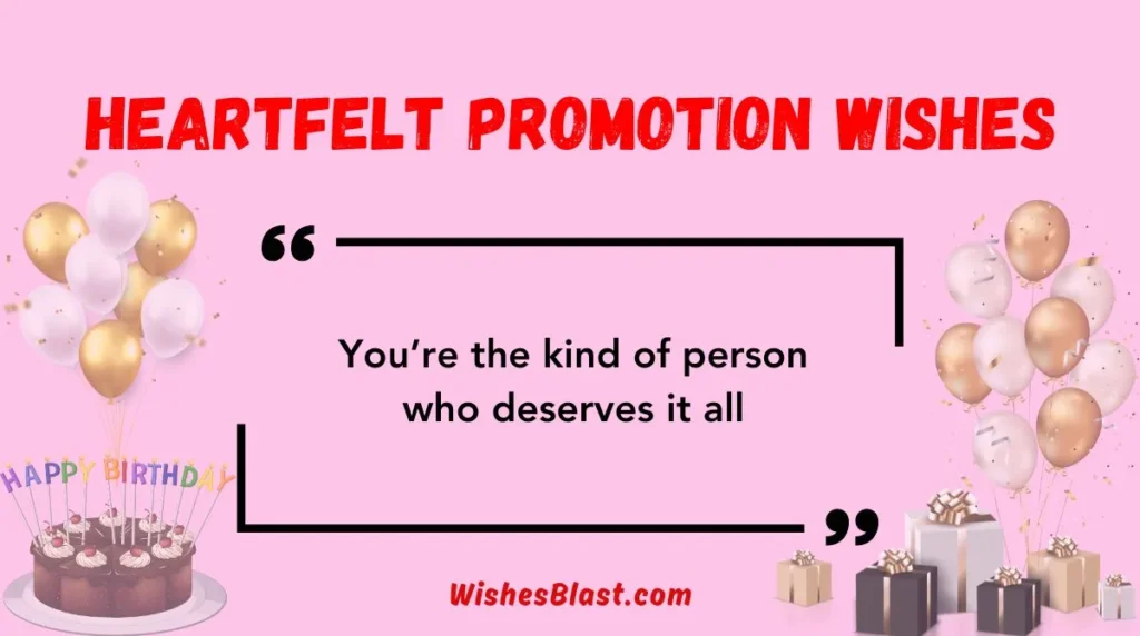 Heartfelt Promotion Wishes