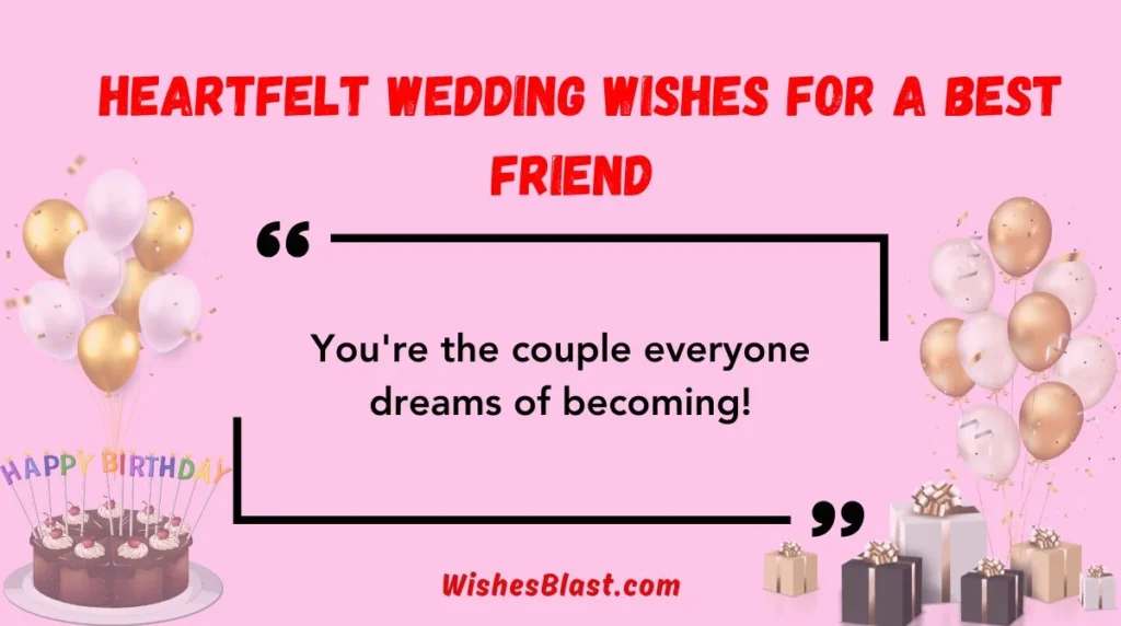 Heartfelt Wedding Wishes for a Best Friend