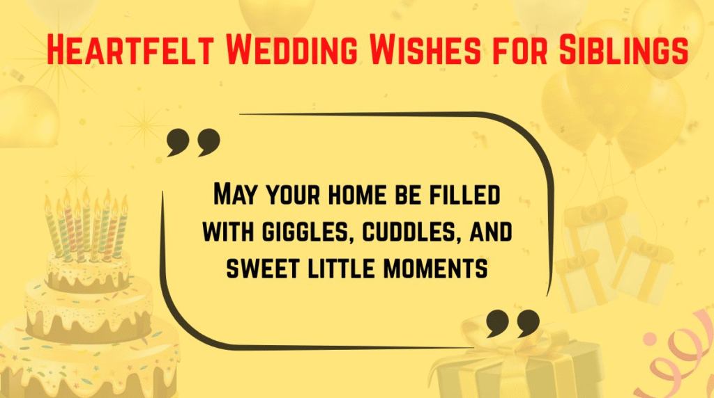 Heartfelt Wedding Wishes for Siblings