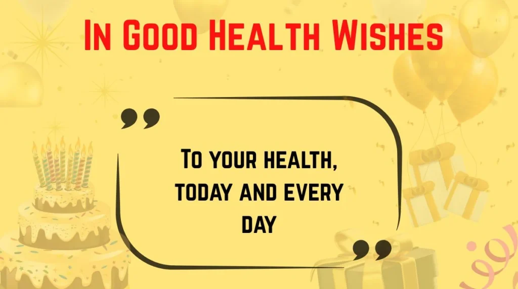 In Good Health Wishes