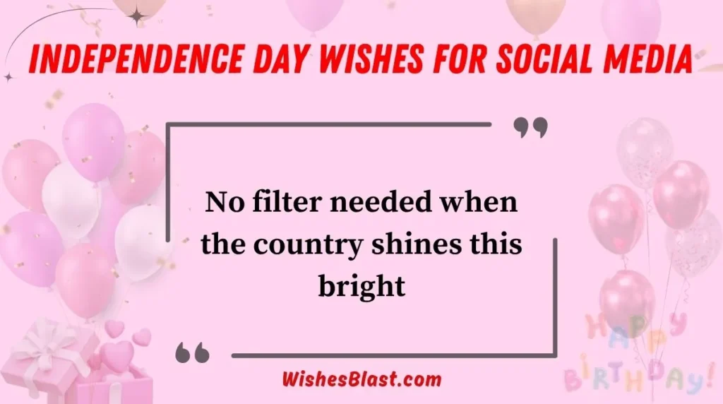 Independence Day Wishes for Social Media