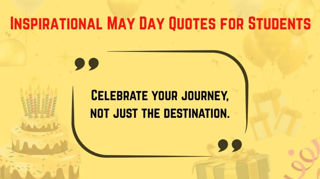 Inspirational May Day Quotes for Students