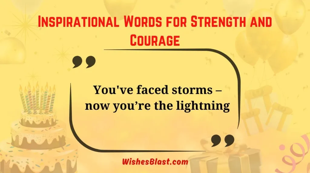 Inspirational Words for Strength and Courage