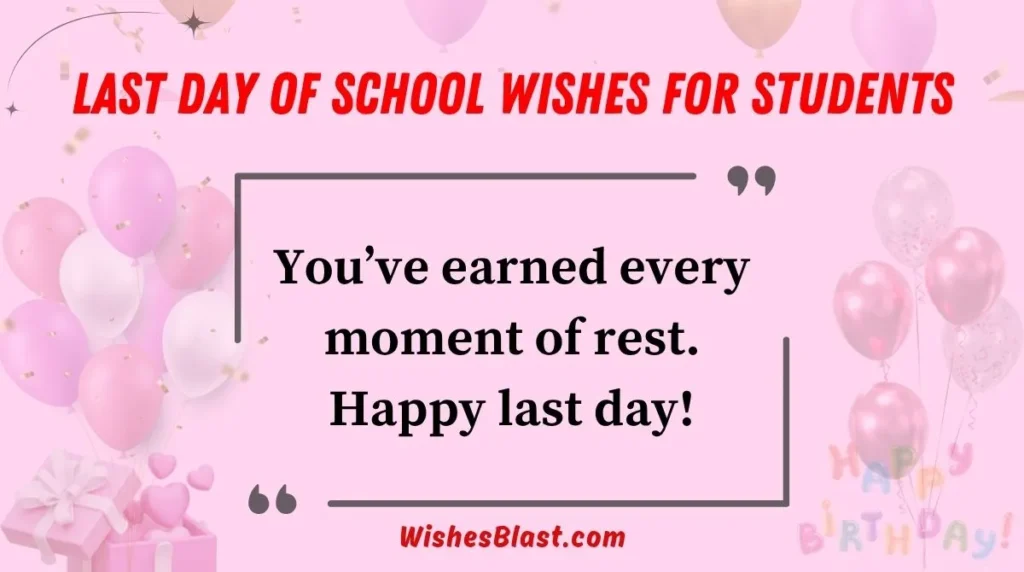 Last Day of School Wishes for Students