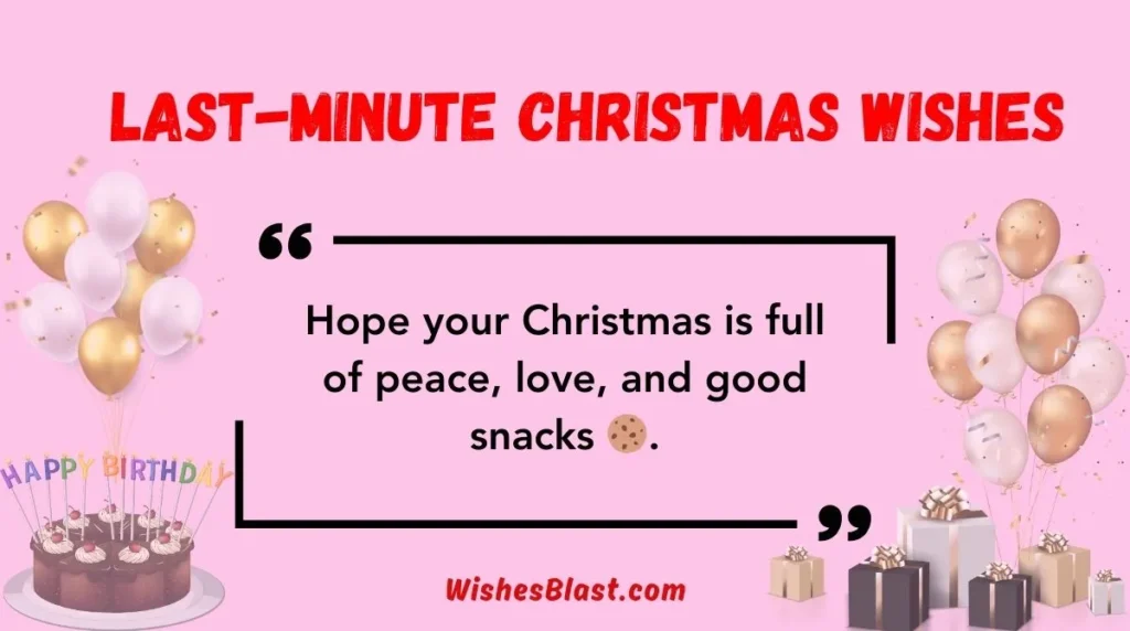  Last-Minute Christmas Wishes 