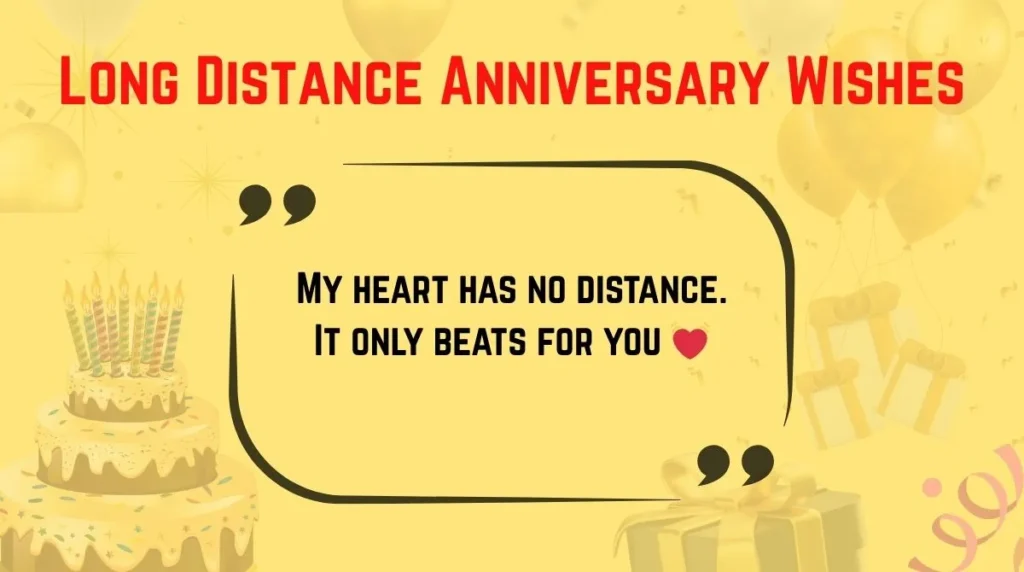 Long Distance Anniversary Wishes