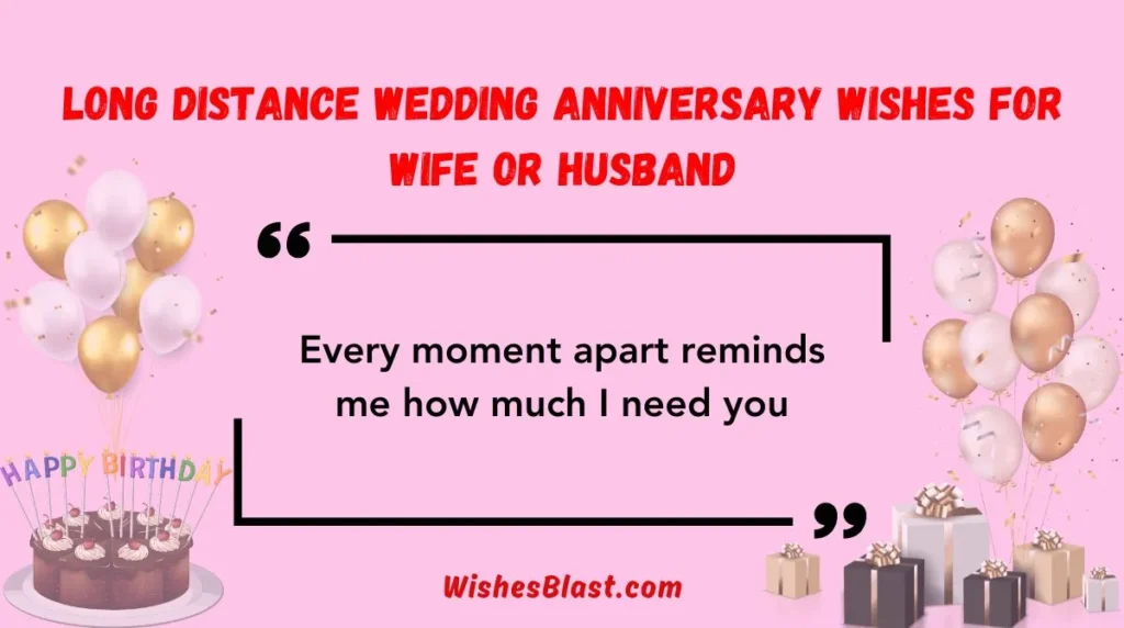 Long Distance Wedding Anniversary Wishes for Wife or Husband