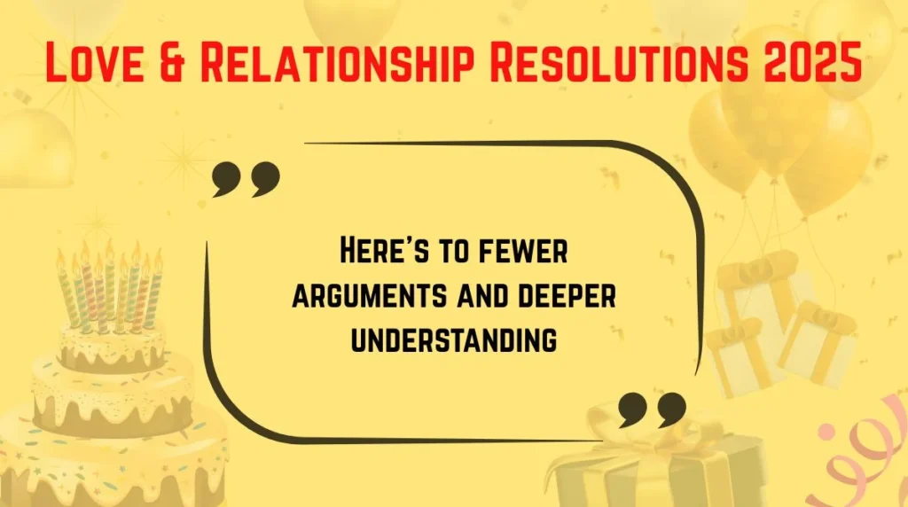 Love & Relationship Resolutions 2025
