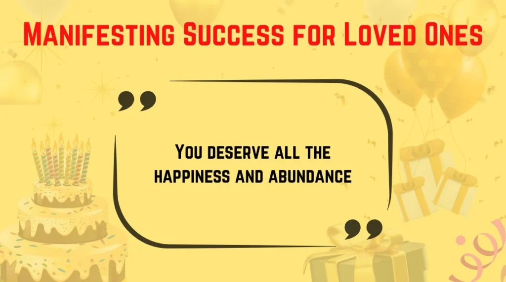 Manifesting Success for Loved Ones