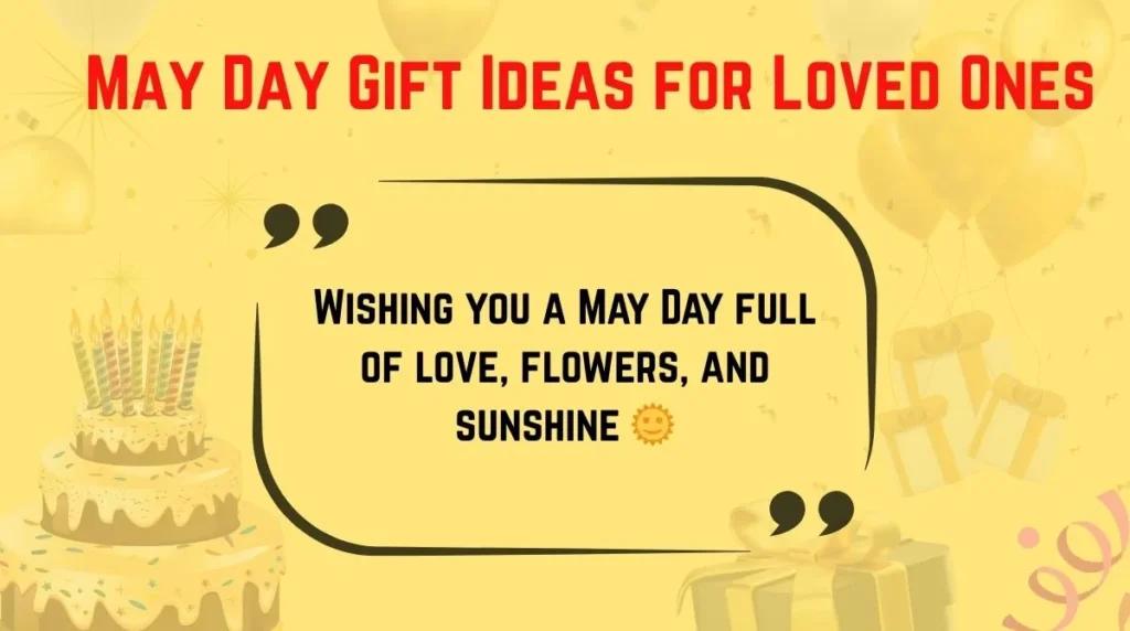 May Day Gift Ideas for Loved Ones