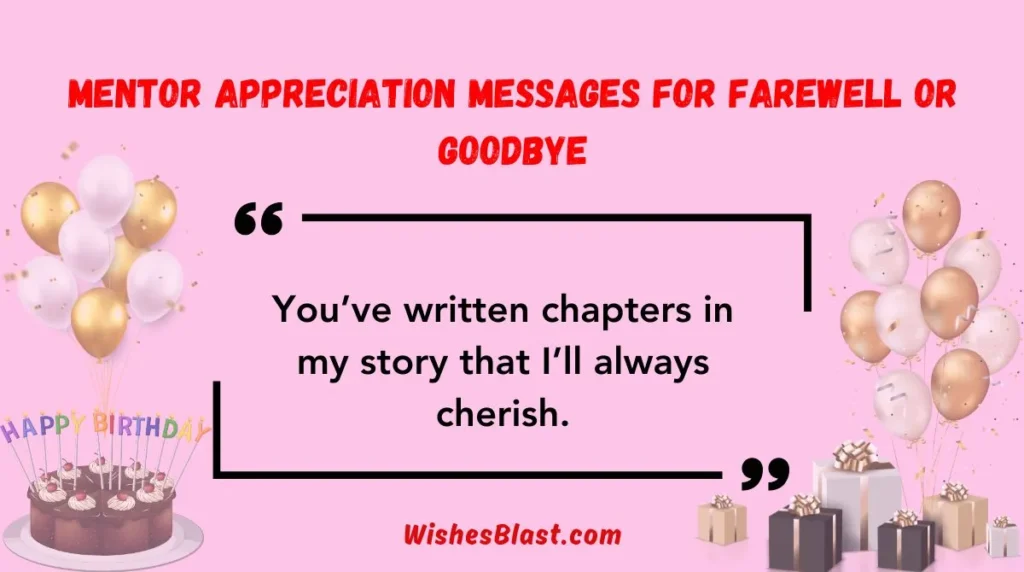 Mentor Appreciation Messages for Farewell or Goodbye