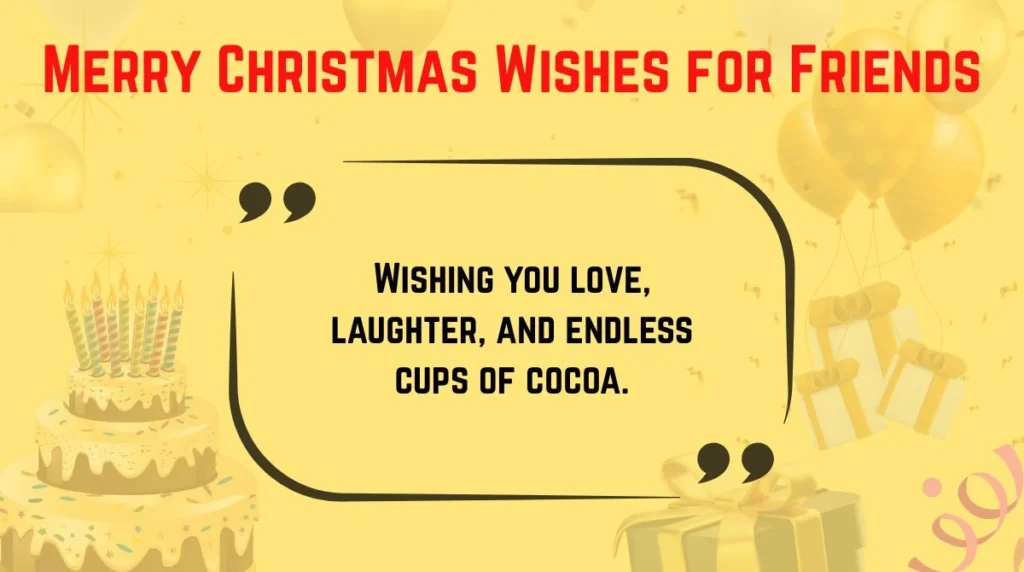 Merry Christmas Wishes for Friends