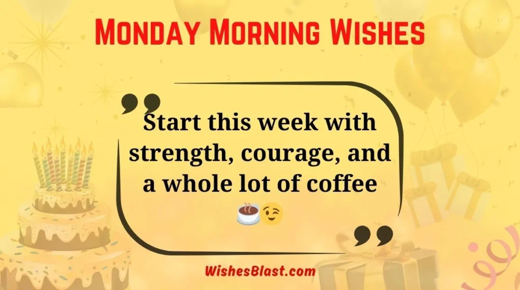 Monday Morning Wishes
