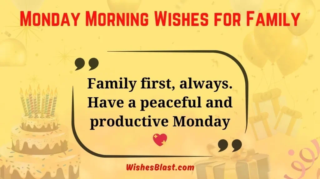 Monday Morning Wishes for Family