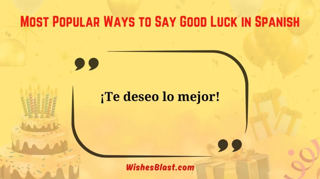 Most Popular Ways to Say Good Luck in Spanish