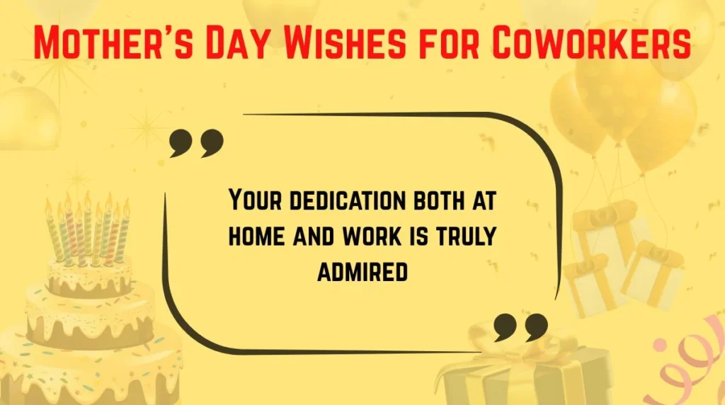 Mother’s Day Wishes for Coworkers