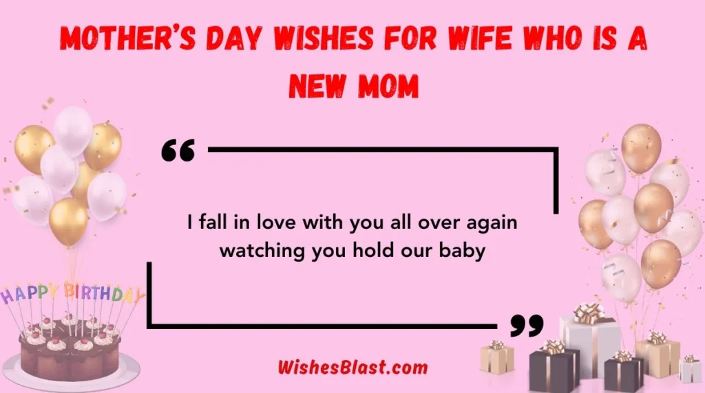 Mother’s Day Wishes for Wife Who Is a New Mom