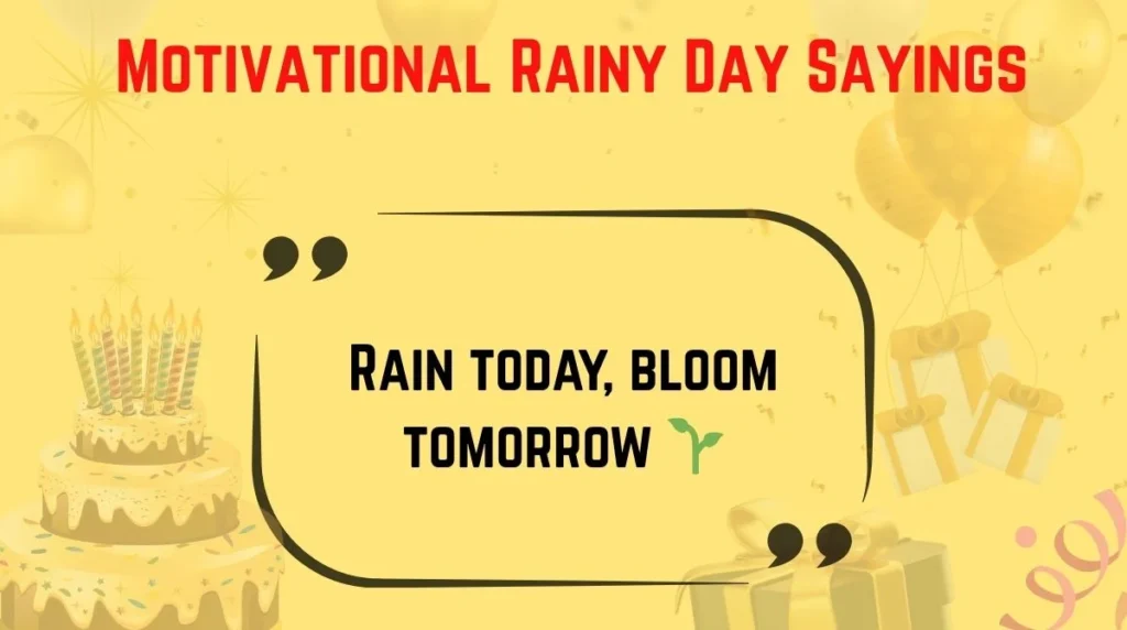Motivational Rainy Day Sayings