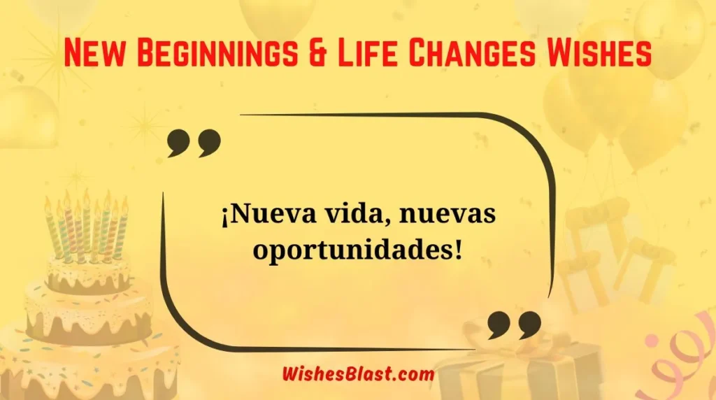 New Beginnings & Life Changes Wishes