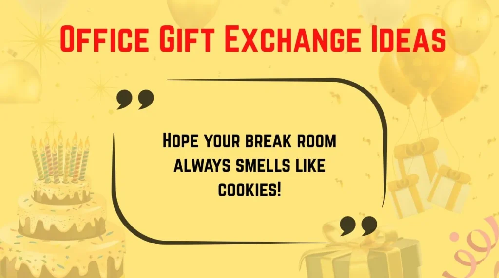 Office Gift Exchange Ideas