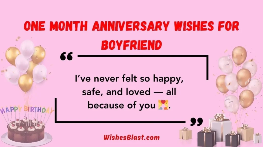 One Month Anniversary Wishes for Boyfriend