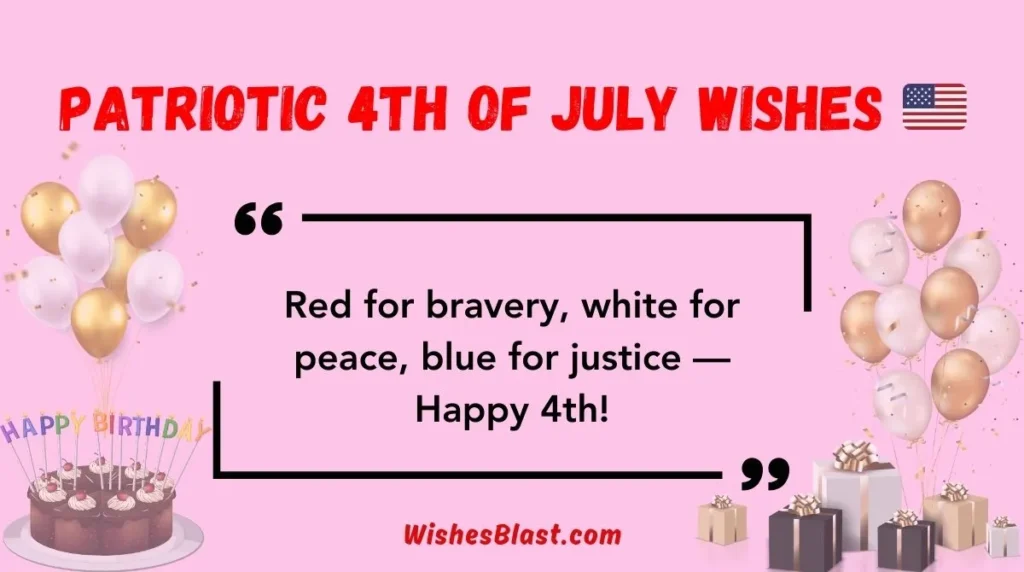 Patriotic 4th of July Wishes 🇺🇸