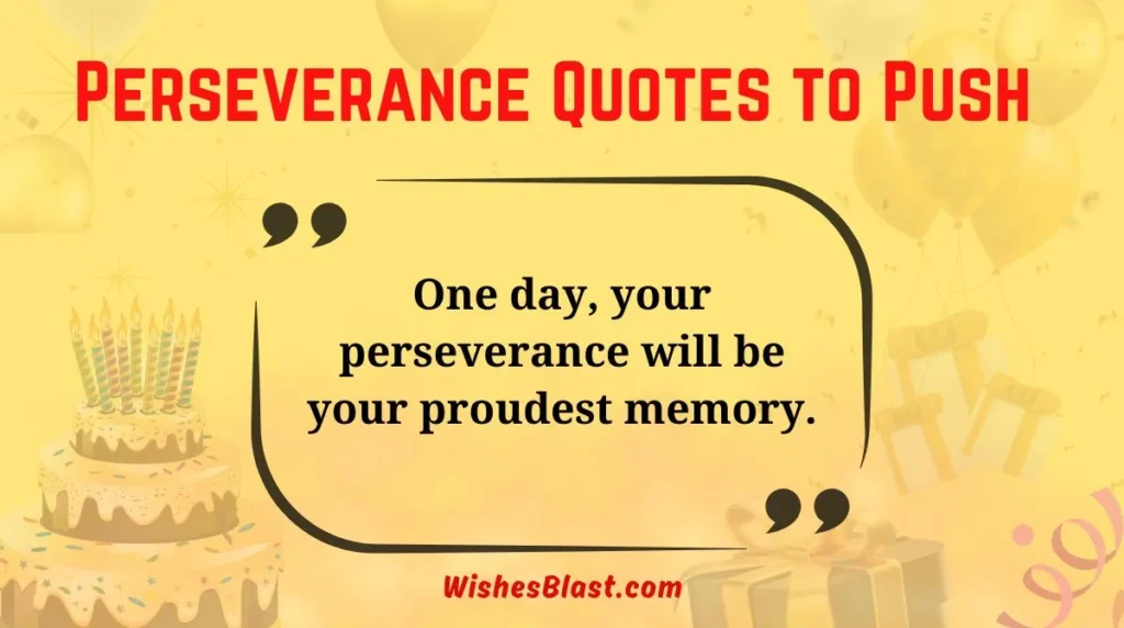 Perseverance Quotes to Push