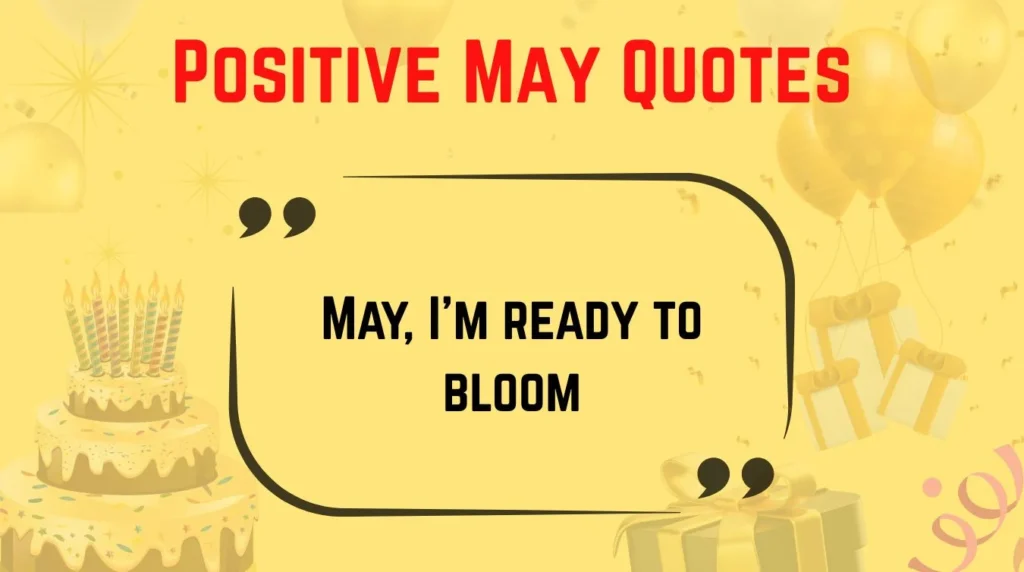 Positive May Quotes