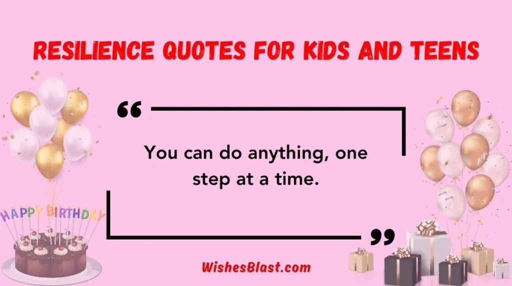 Resilience Quotes for Kids and Teens