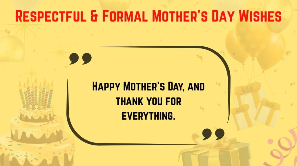 Respectful & Formal Motherâs Day Wishes