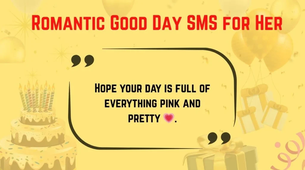 Romantic Good Day SMS for Her