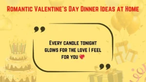 Romantic Valentine’s Day Dinner Ideas at Home