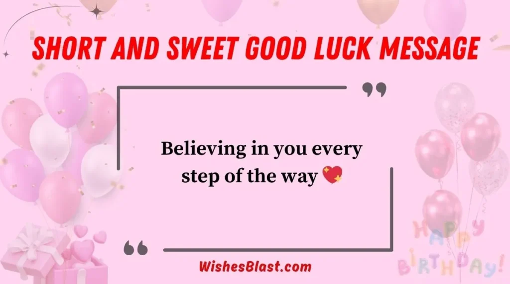 Short and Sweet Good Luck Message