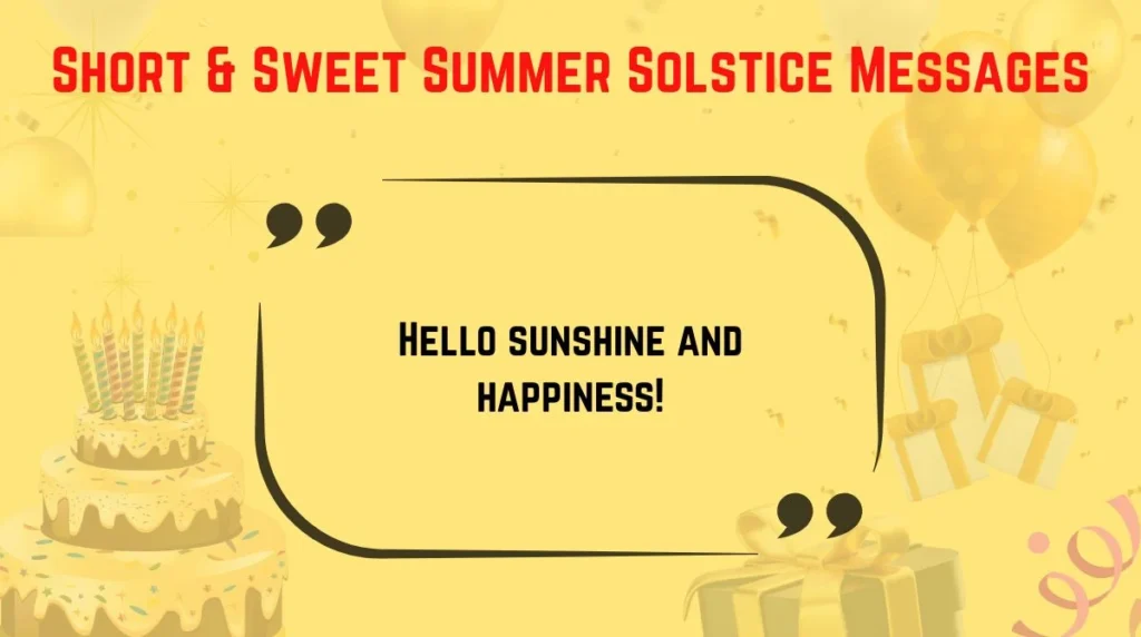 Short & Sweet Summer Solstice Messages