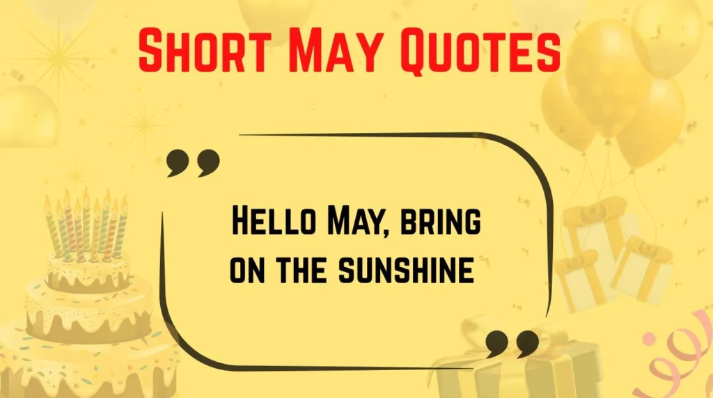 Short May Quotes
