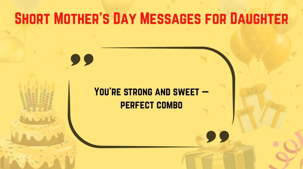 Short Mother’s Day Messages for Daughter