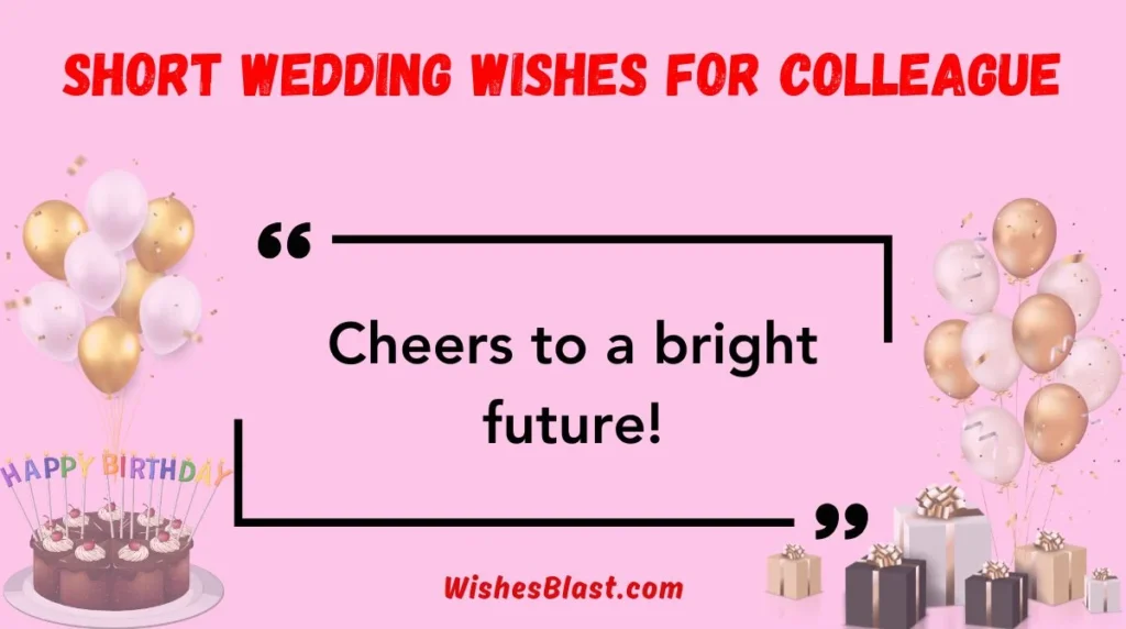Short Wedding Wishes for Colleague