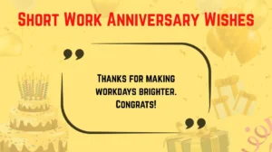 Short Work Anniversary Wishes