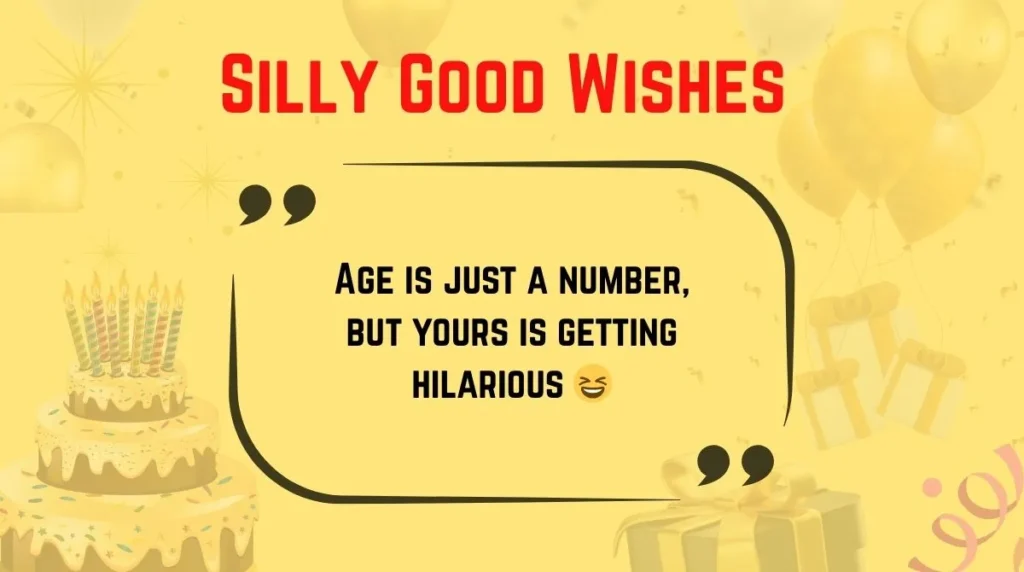 Silly Good Wishes