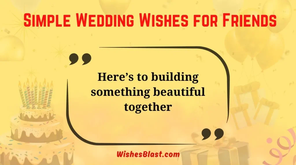 Simple Wedding Wishes for Friends