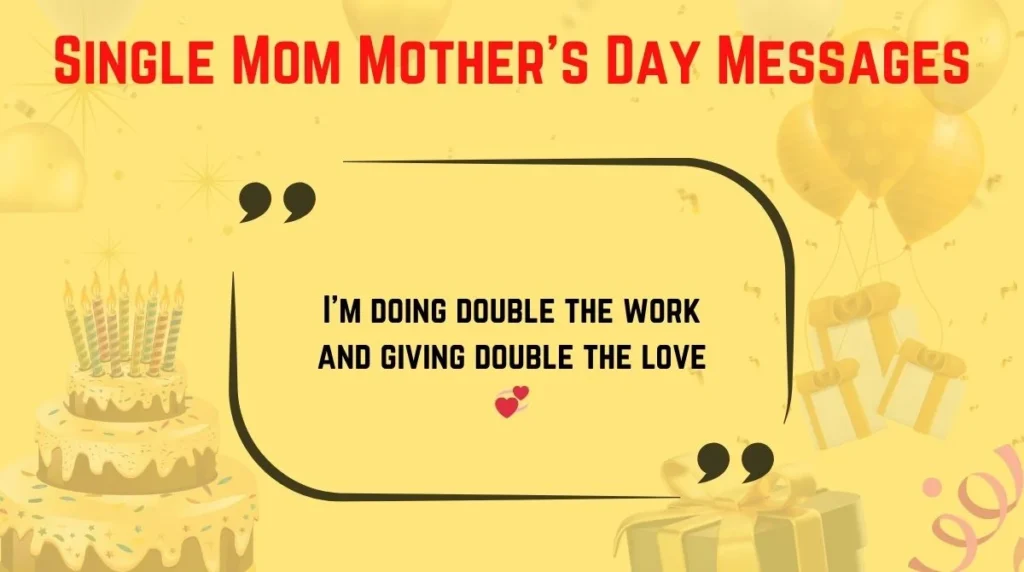 Single Mom Mother’s Day Messages