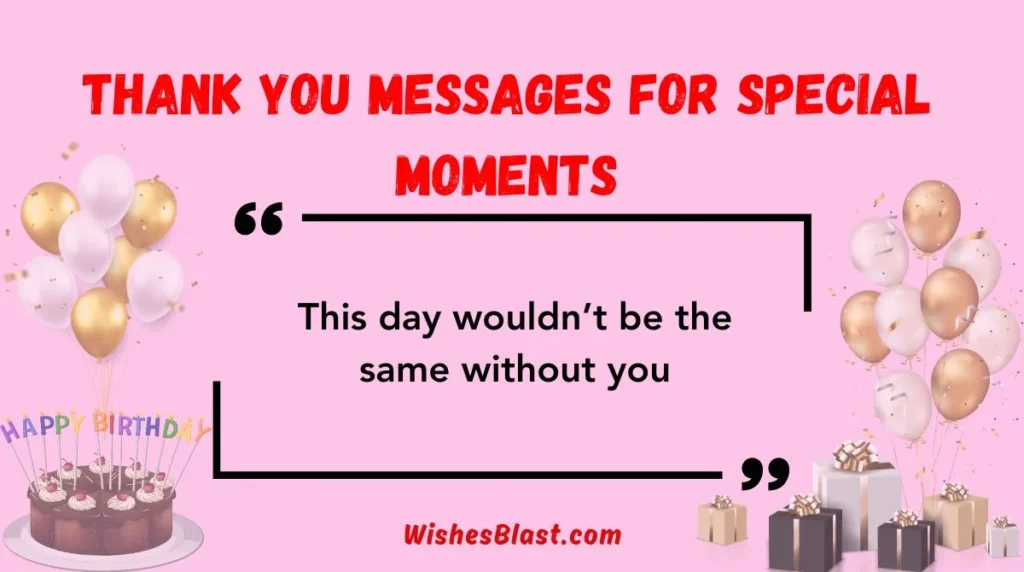 Thank You Messages for Special Moments