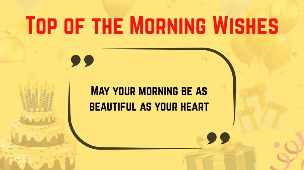 Top of the Morning Wishes