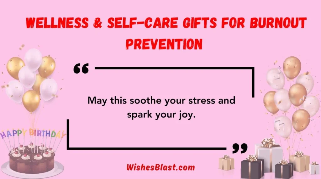  Wellness & Self-Care Gifts for Burnout Prevention