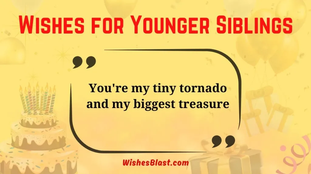 Wishes for Younger Siblings