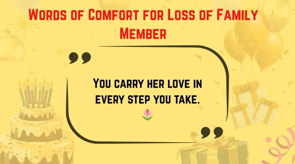Words of Comfort for Loss of Family Member
